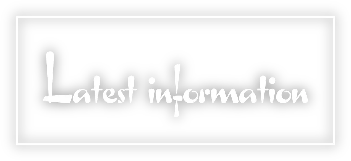 Latest information